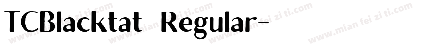TCBlacktat   Regular字体转换